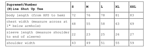 SUPREME NUMBER (N)INE SHUT UP TEE