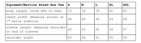SUPREME MARTINE ROSE NOW TEE